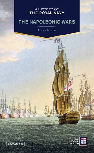 A History Of The Royal Navy Napoleonic Wars Martin Robson