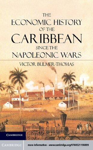 The Economic History Of The Caribbean Since The Napoleonic Wars V Bulmerthomas
