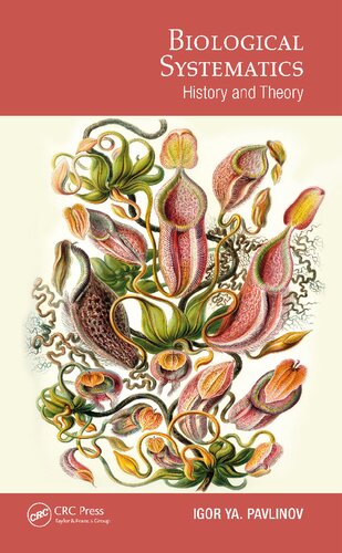 Biological Systematics History And Theory Igor Ya Pavlinov