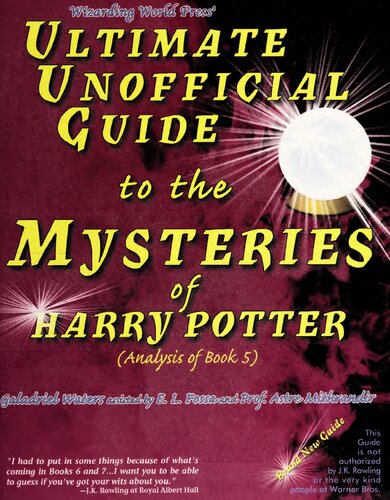 Ultimate Unofficial Guide To The Mysteries Of Harry Potter Analysis Of Book 5 Galadriel Waters Astre Mithrandir