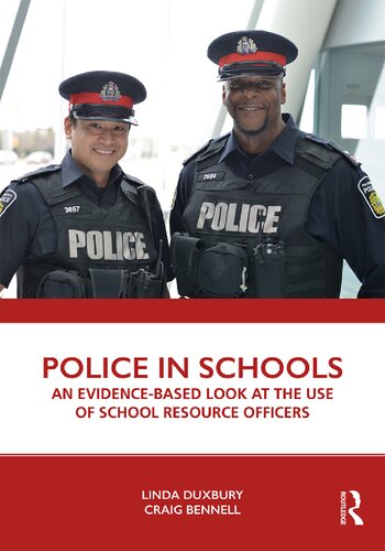 Police In Schools An Evidencebased Look At The Use Of School Resource Officers Linda Duxbury And Craig Bennell