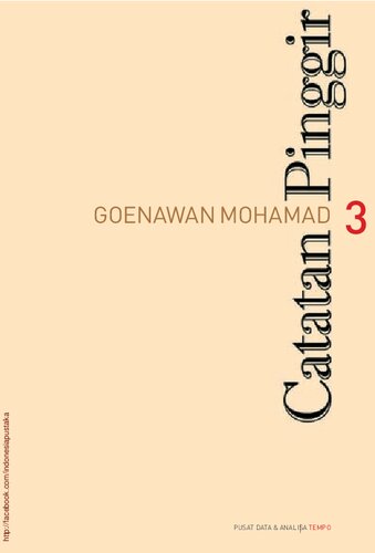 Catatan Pinggir 3 Kumpulan 160 Esai Pendek Goenawan Mohamad Yang Pernah Dimuat Majalah Tempo Dari Januari 1986 Sampai Februari 1990 2nd Edition Goenawan Mohamad
