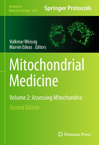 Mitochondrial Medicine Volume 2 Assessing Mitochondria 2nd Ed 2021 Volkmar Weissig