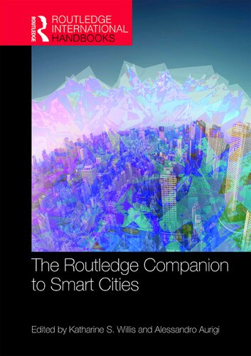 The Routledge Companion To Smart Cities Katharine S Willis And Alessandro Aurigi