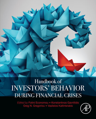 Handbook Of Investors Behavior During Financial Crises Economou