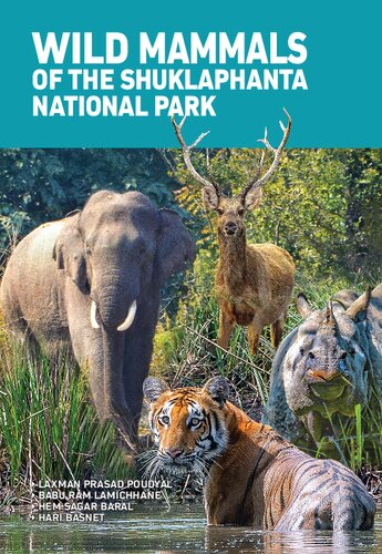 Wild Mammals Of The Shuklaphanta National Park Nepal First Laxman Prasad Poudyal