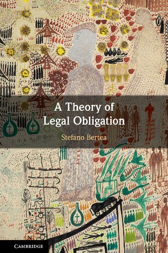 A Theory Of Legal Obligation Stefano Bertea