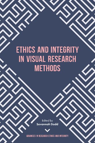 Ethics And Integrity In Visual Research Methods Savannah Dodd