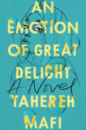 An Emotion Of Great Delight Tahereh Mafi