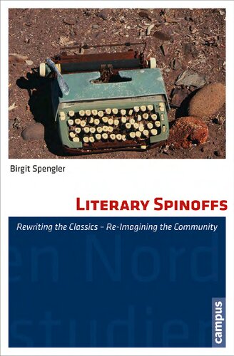 Literary Spinoffs Rewriting The Classicsreimagining The Community Birgit Spengler