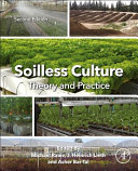Soilless Culture Theory And Practice Theory And Practice 2nd Edition Michael Raviv
