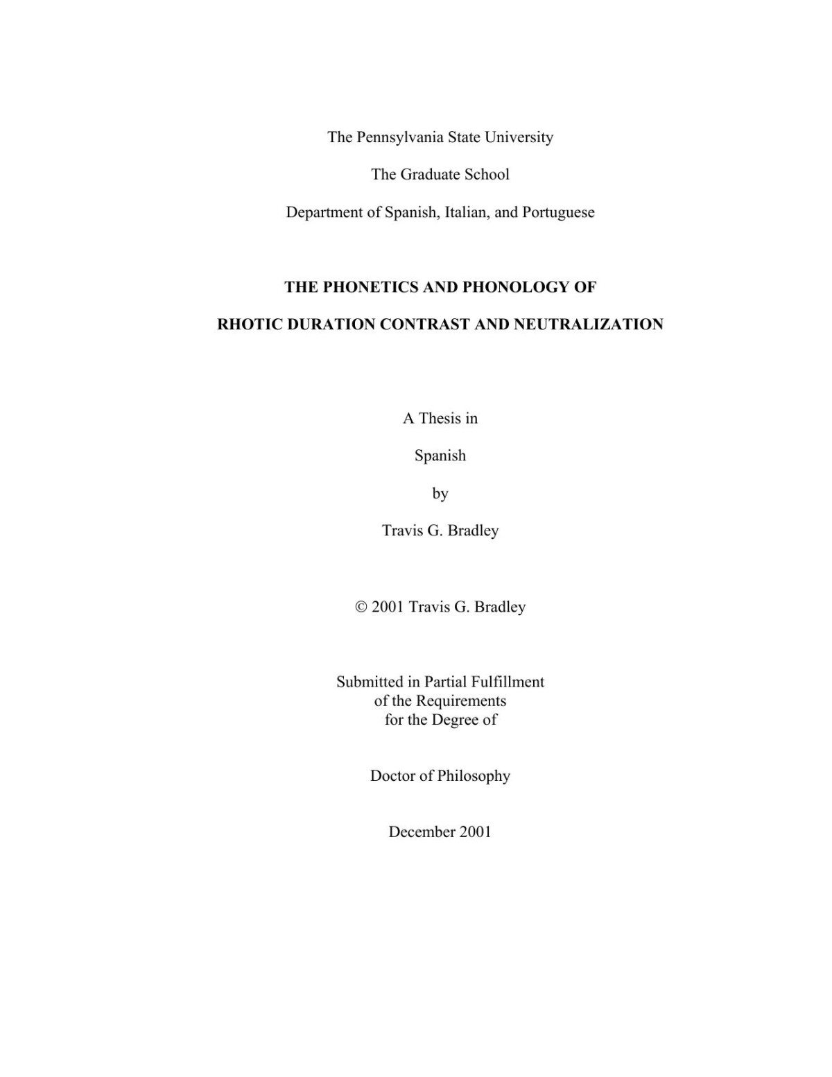 The Phonetics And Phonology Of Rhotic Duration Contrast And Neutralization A Thesis In Spanish Travis G Bradley