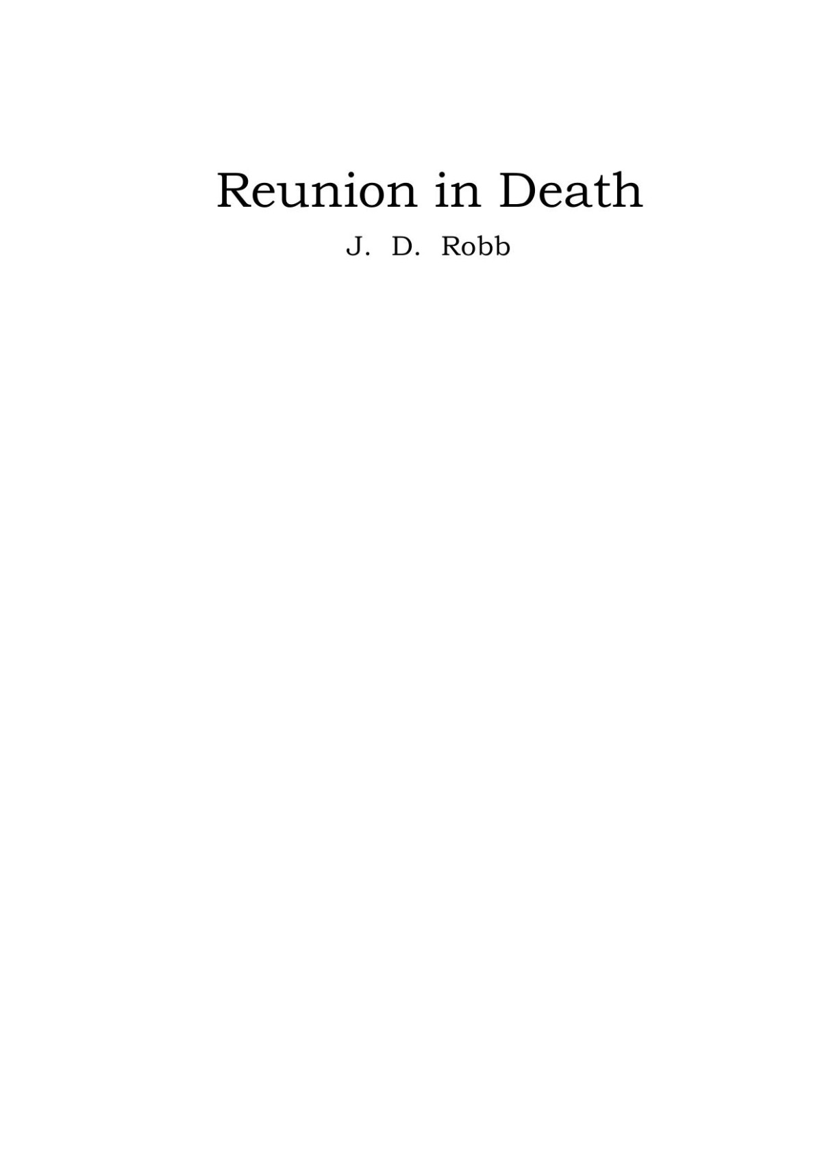 Reunion In Death J D Robb Robb J D