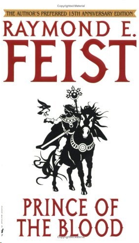 Prince Of The Blood Raymond E Feist Feist Raymond E