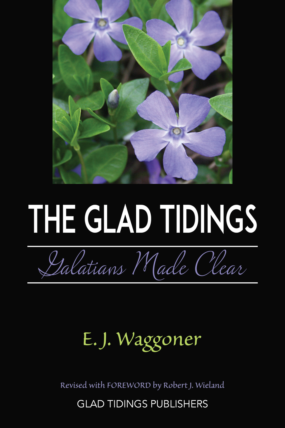 The Glad Tidings E J Waggoner