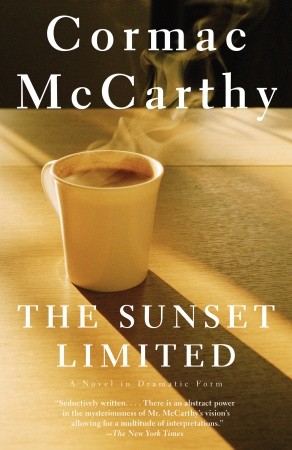 The Sunset Limited Cormac Mccarthy