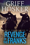 Revenge Of The Franks 2nd Edition Griff Hosker