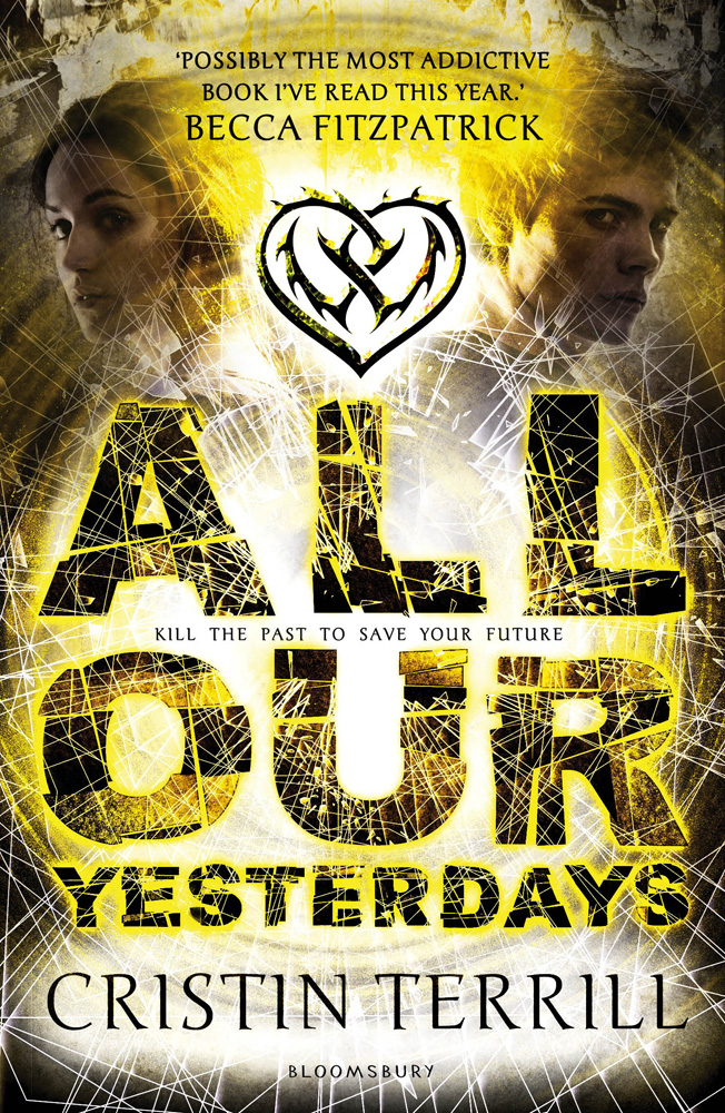 All Our Yesterdays Cristin Terrill