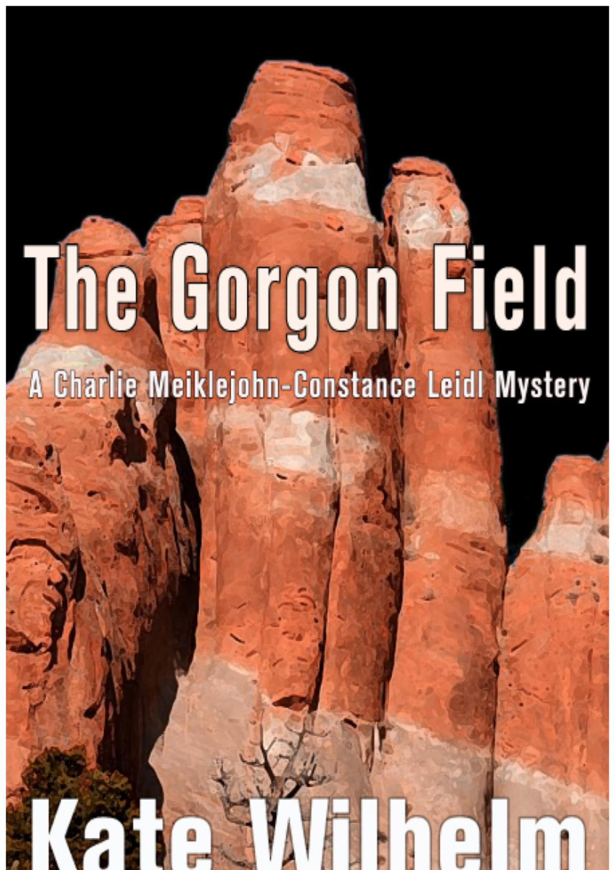 The Gorgon Field Kate Wilhelm Wilhelm Kate