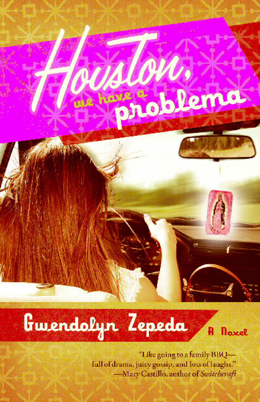 Houston We Have A Problema Gwendolyn Zepeda