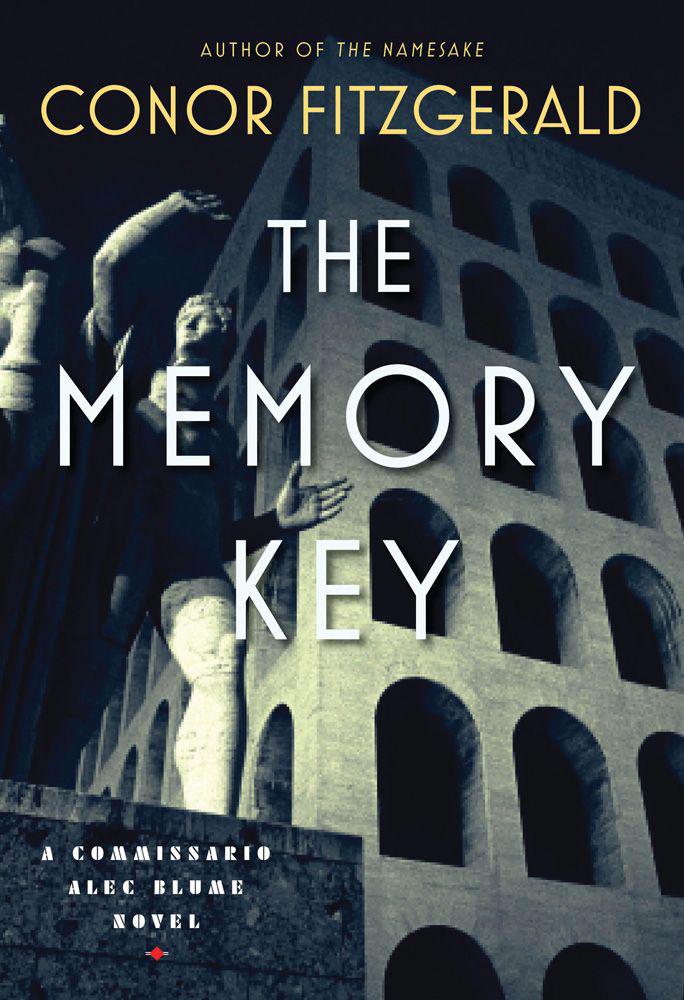 The Memory Key A Commissario Alec Blume Novel Conor Fitzgerald