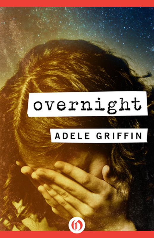 Overnight Adele Griffin Griffin Adele