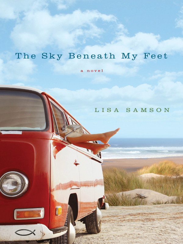 The Sky Beneath My Feet Lisa Samson