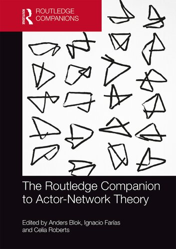The Routledge Companion To Actornetwork Theory Routledge Companions 1st Edition Anders Blok