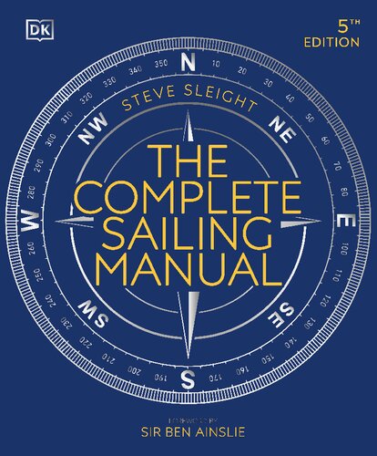 The Complete Sailing Manual 5th Edition Steve Sleight Ben Ainslie