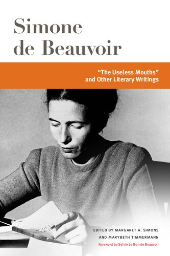 The Useless Mouths And Other Literary Writings 1st Edition Simone De Beauvoir