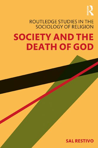 Society And The Death Of God Sal Restivo