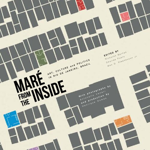Mar From The Inside Art Culture And Politics In Rio De Janeiro Brazil Nicholas Barnes