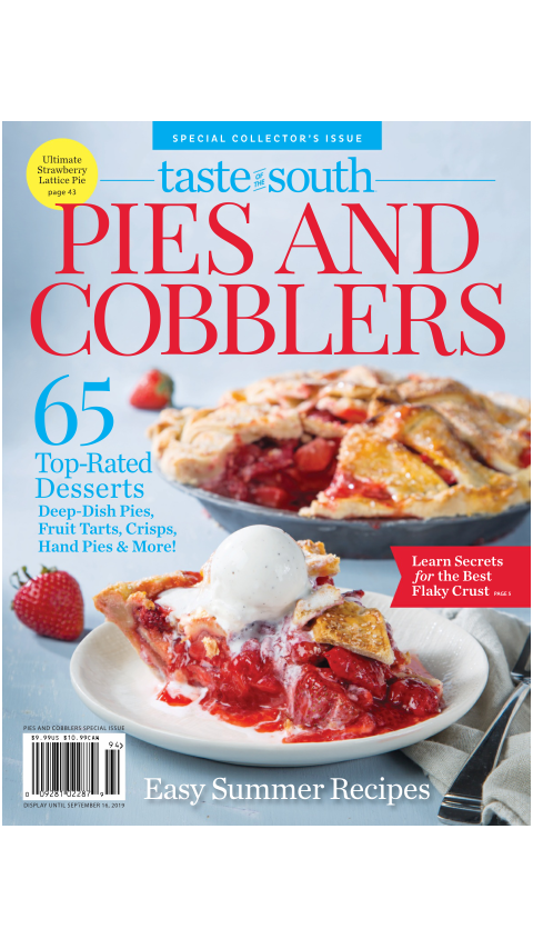 Taste Of The South Special Issue Pies And Cobblers Taste Of The South