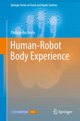 Humanrobot Body Experience 1st Edition Philipp Beckerle