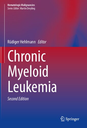 Chronic Myeloid Leukemia 2nd Edition Rdiger Hehlmann