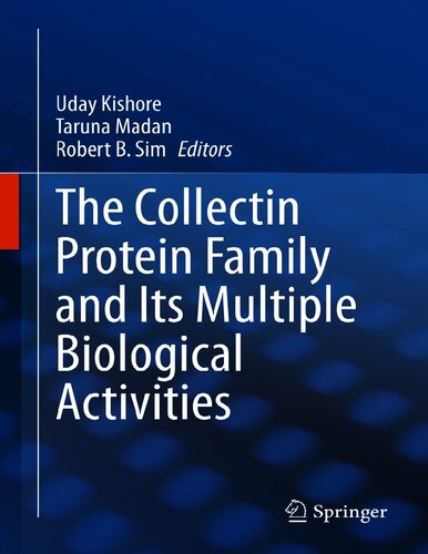The Collectin Protein Family And Its Multiple Biological Activities 1st Ed 2021 Uday Kishore Editor