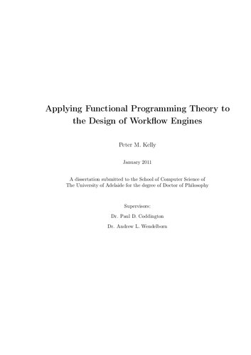Applying Functional Programming Theory To The Design Of Workflow Engines Peter M Kelly