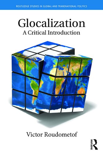 Glocalization A Critical Introduction Victor Roudometof