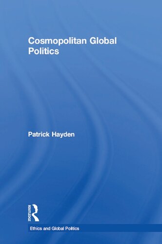 Cosmopolitan Global Politics Patrick Hayden