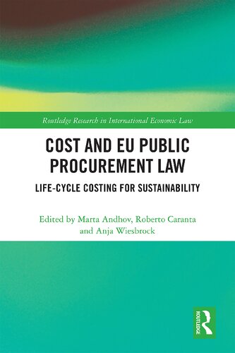 Cost And Eu Public Procurement Law Lifecycle Costing For Sustainability Marta Andhov