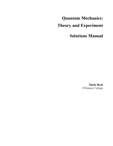 Quantum Mechanics Theory And Experiment Instructor Solution Manual Solutions 1st Edition Mark Beck