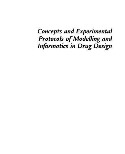 Concepts And Experimental Protocols Of Modelling And Informatics In Drug Design Om Silakari