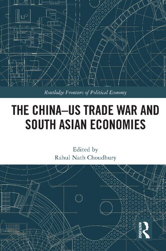 The Chinaus Trade War And South Asian Economies Rahul Nath Choudhury
