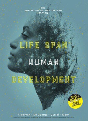 Life Span Human Development 3rd Anz Sigelman De George Cunial