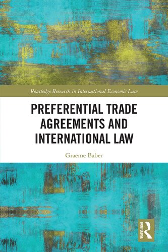 Preferential Trade Agreements And International Law Graeme Baber