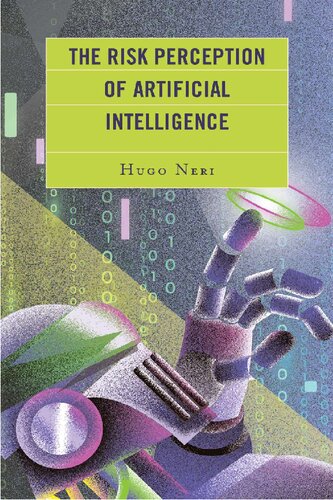 The Risk Perception Of Artificial Intelligence Hugo Neri