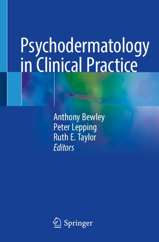 Psychodermatology In Clinical Practice 1st Edition Anthony Bewley Peter Lepping Ruth Taylor