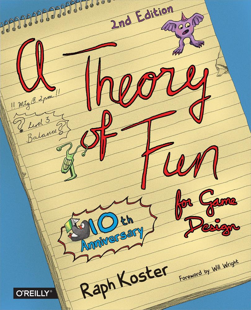 A Theory Of Fun For Game Design Raph Koster
