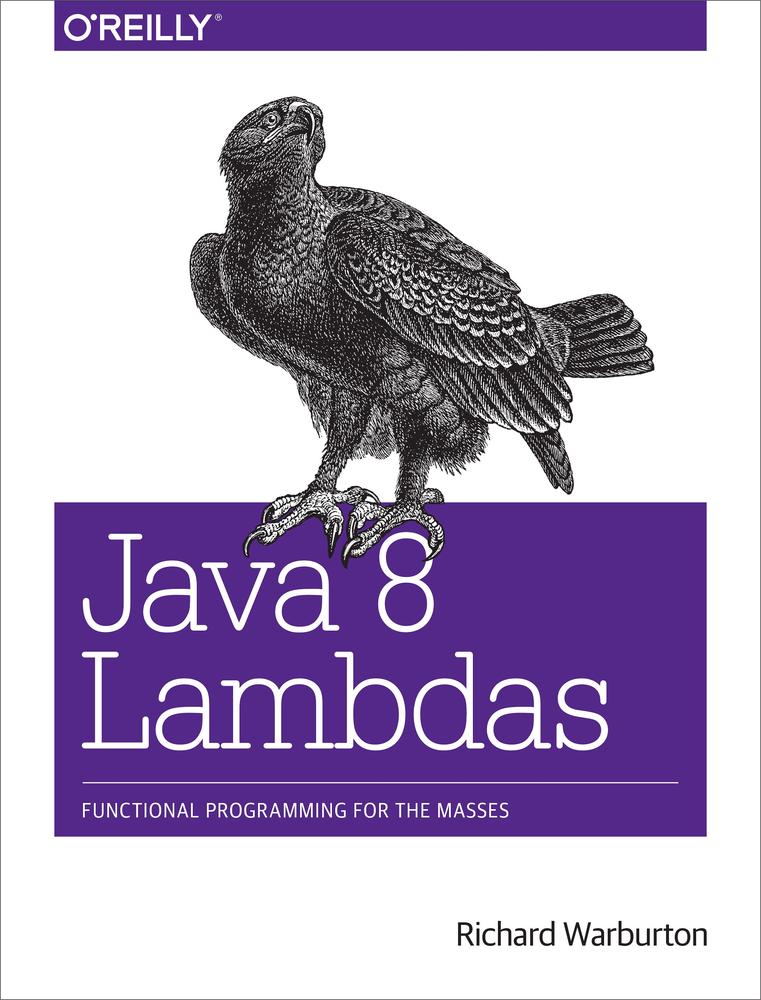 Java 8 Lambdas Richard Warburton