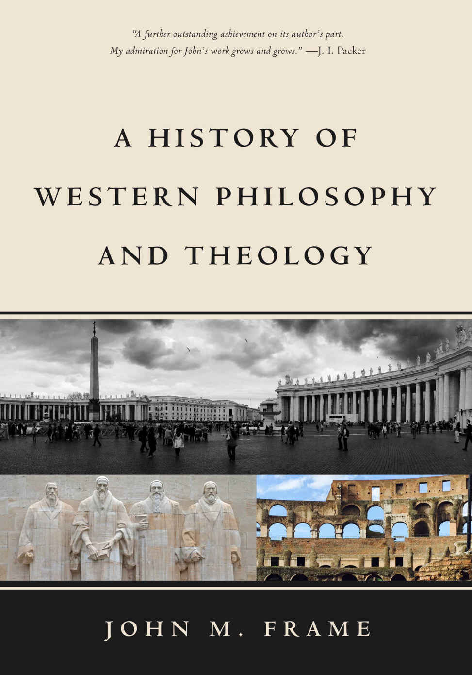 A History Of Western Philosophy And Theology John M Frame Frame